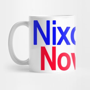 Nixon Now Mug